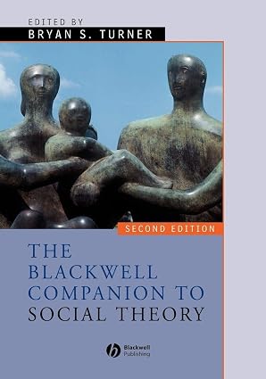 Blackwell Companion to Social Theory