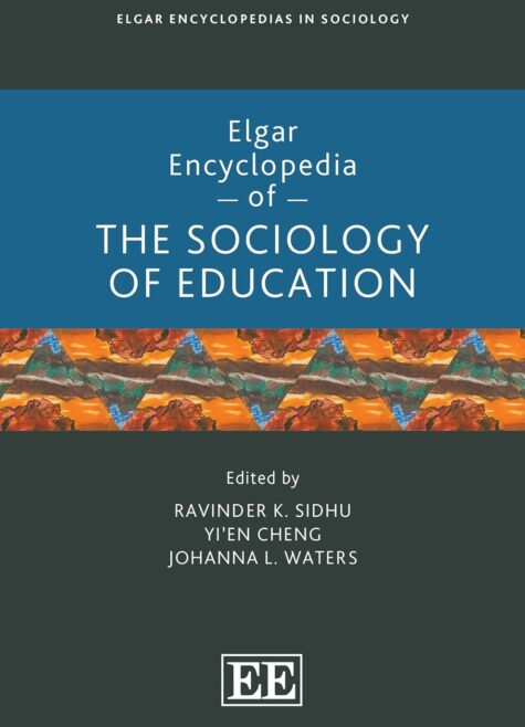 Elgar Encyclopedia of the Sociology of Education