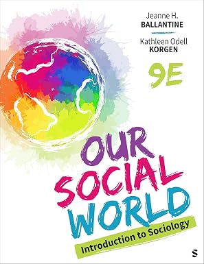 Our Social World Introduction to Sociology