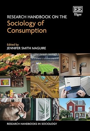 Research Handbook on the Sociology of Consumption