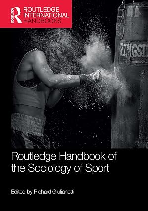 Routledge Handbook of the Sociology of Sport