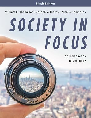 Society in Focus An Introduction to Sociology