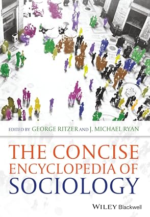 The Concise Encyclopedia of Sociology