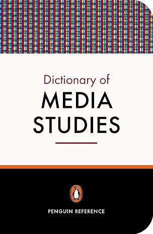 The Penguin Dictionary of Media Studies