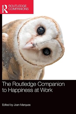 The Routledge Companion to Happiness at Work