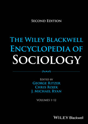 The Wiley Blackwell Encyclopedia of Sociology